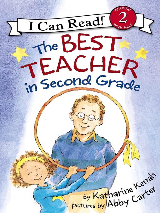 Title details for The Best Teacher in Second Grade by Katharine Kenah - Available